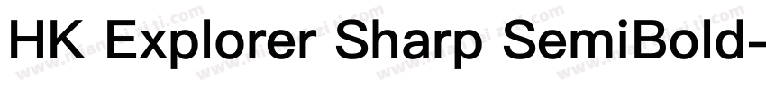 HK Explorer Sharp SemiBold字体转换